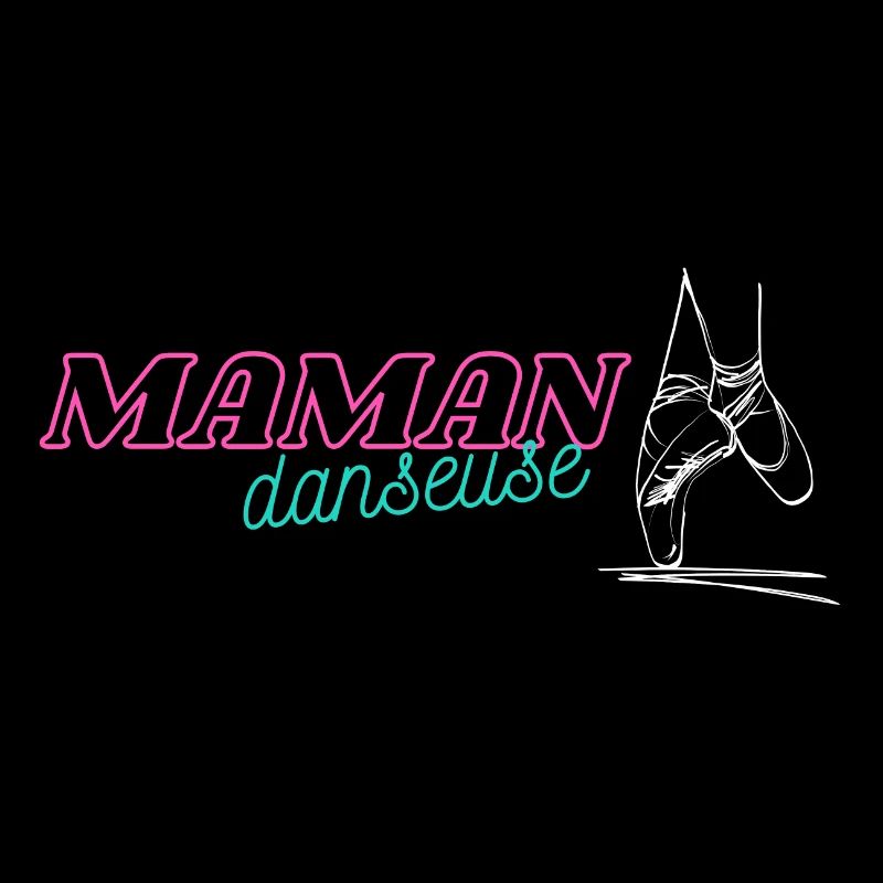 Maman danseuse ballerine