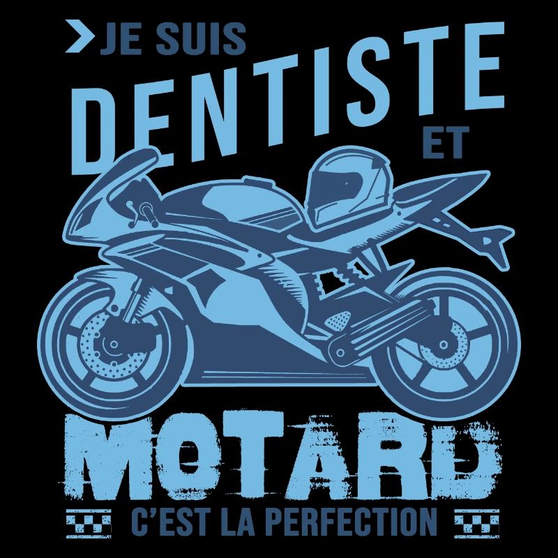 motard parfait dentiste parfait
