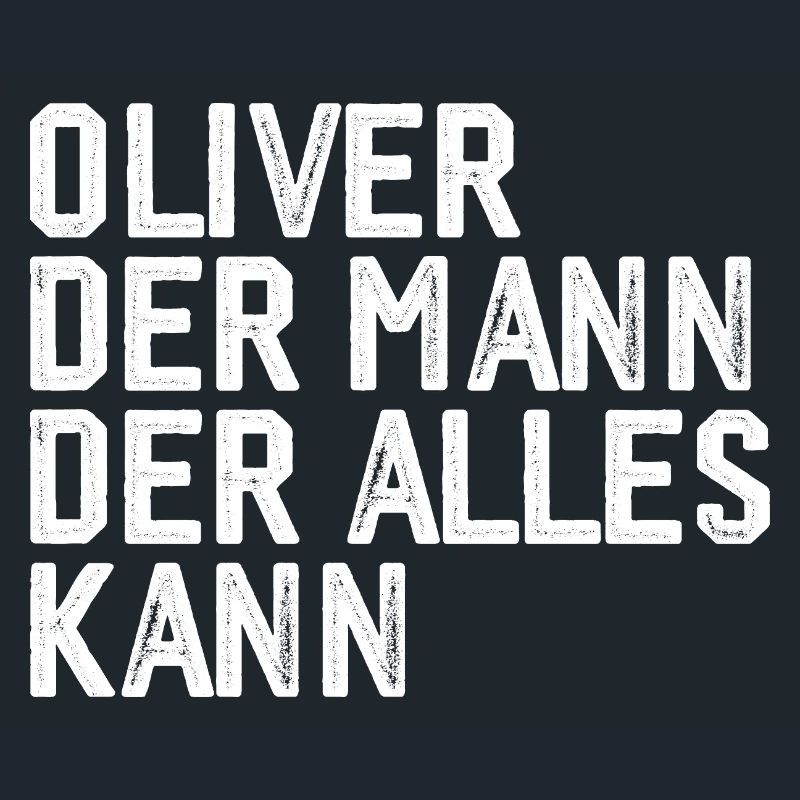 Oliver The man who can do everything First name Oliver