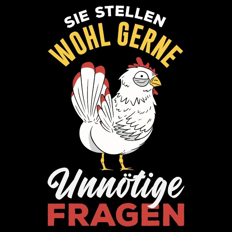 Sie stellen wohl gerne unnötige Fragen