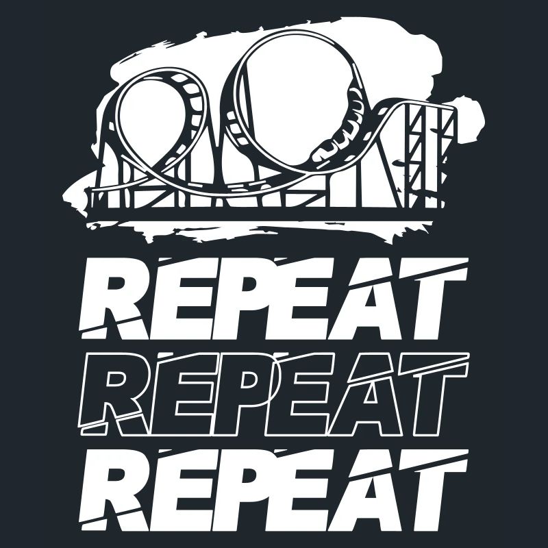 Roller Coaster Repeat Repeat Repeat