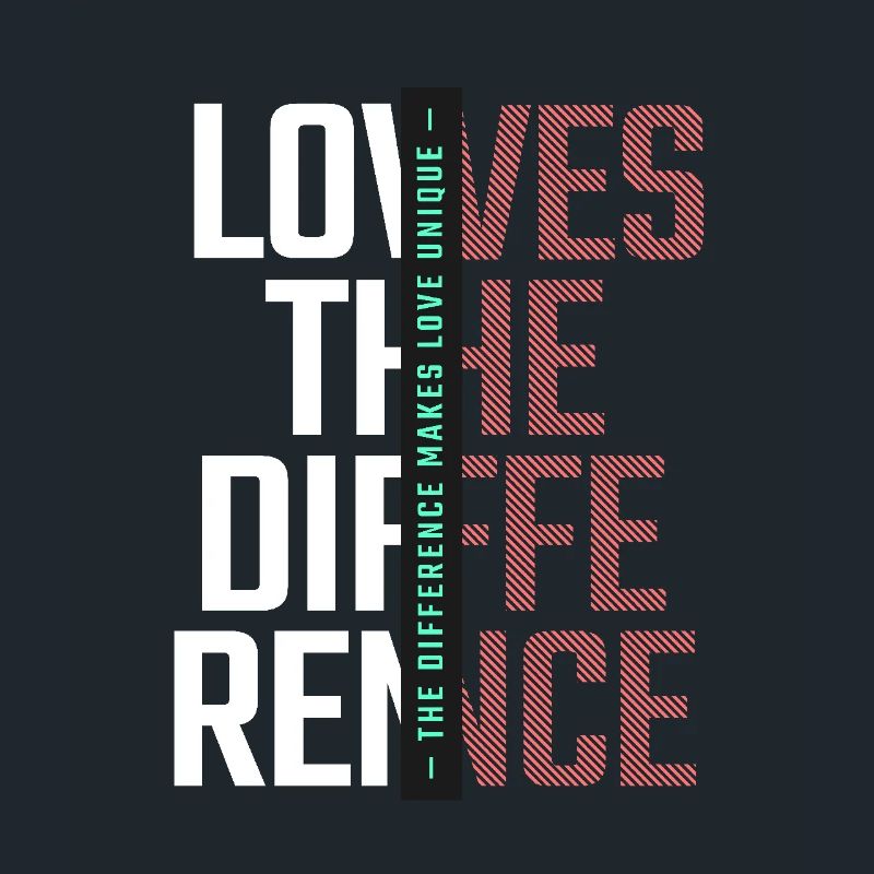 Love makes the difference Unique love
