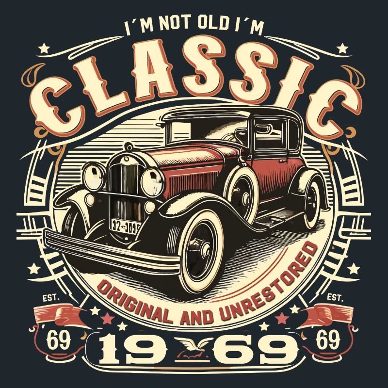 69e anniversaire Oldtimer 1969 PAS VIEUX CLASSIQUE