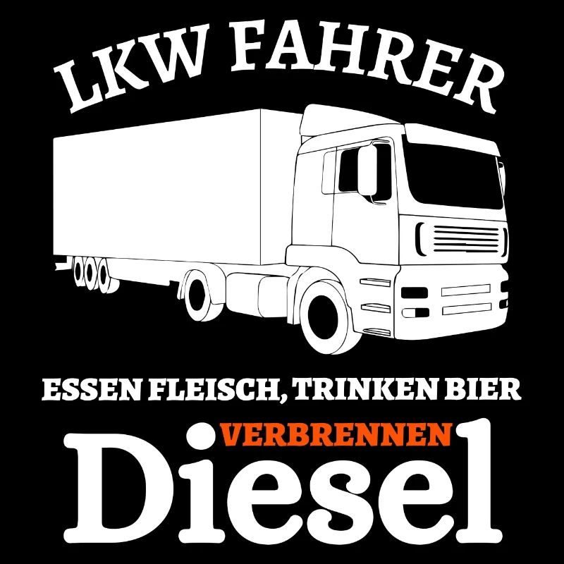 LKW Fahrer - Essen Fleisch Trinken Bier ...