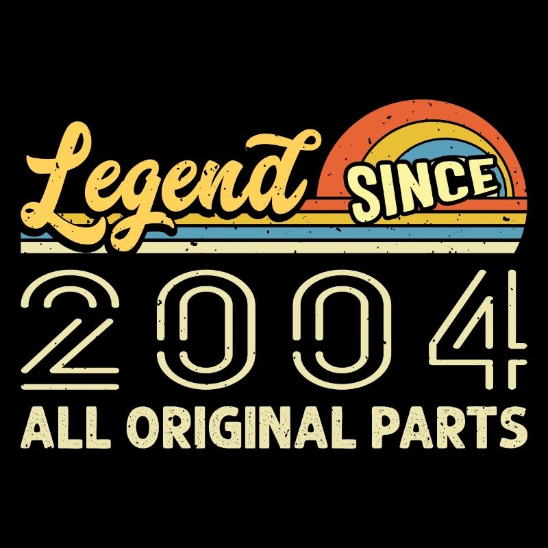 Legendary since 2004 Birthday 2004 Vintage 2004