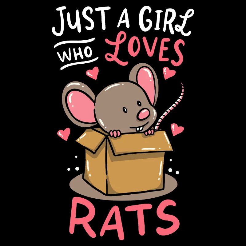 Just a Girl Who Loves Rats