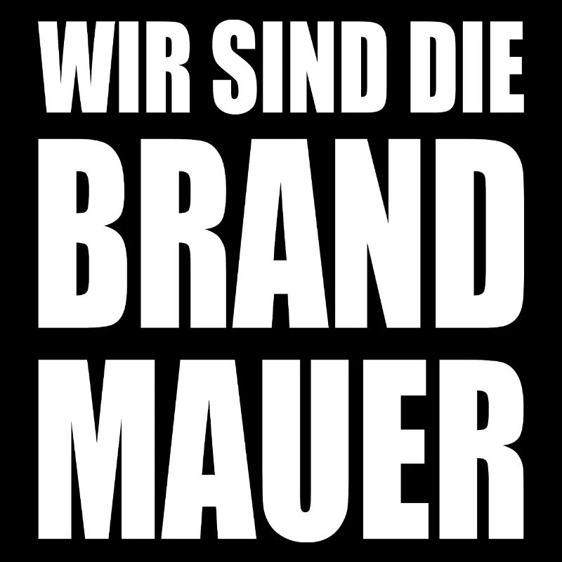 wir sind die brandmauer