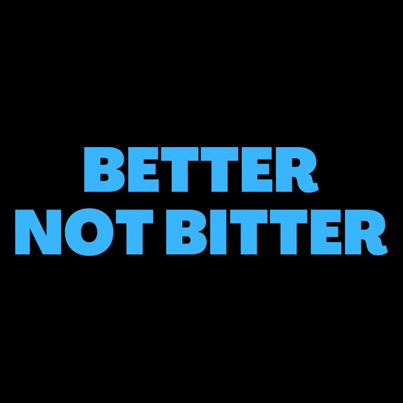 Besser nicht bitter - Christliche Zitate