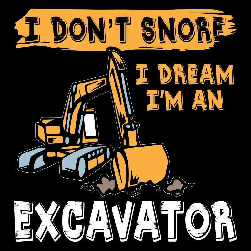 Je ne ronfle pas excavatrice