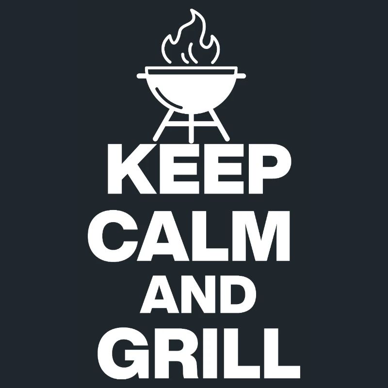 KEEP CALM AND GRILL, FIRE GRILLEN PARTY FLEISCH
