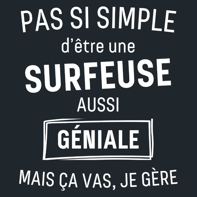 SURFEUSE GÉNIALE