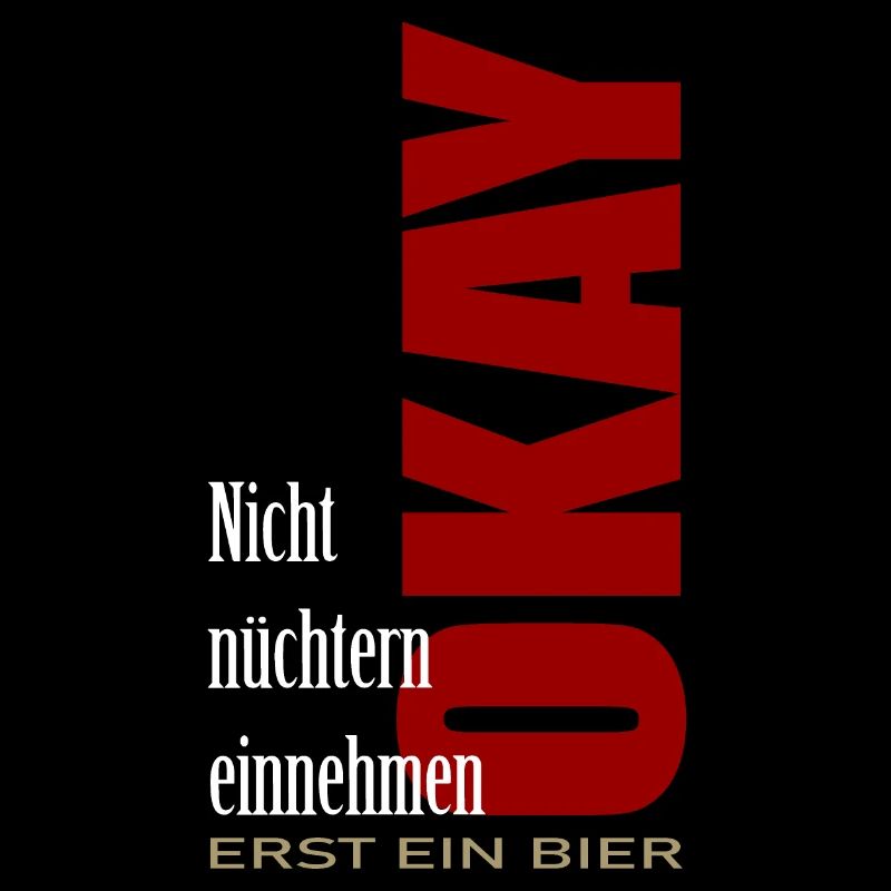 NICHT NÜCHTERN einnehmen Okay erst ein Bier