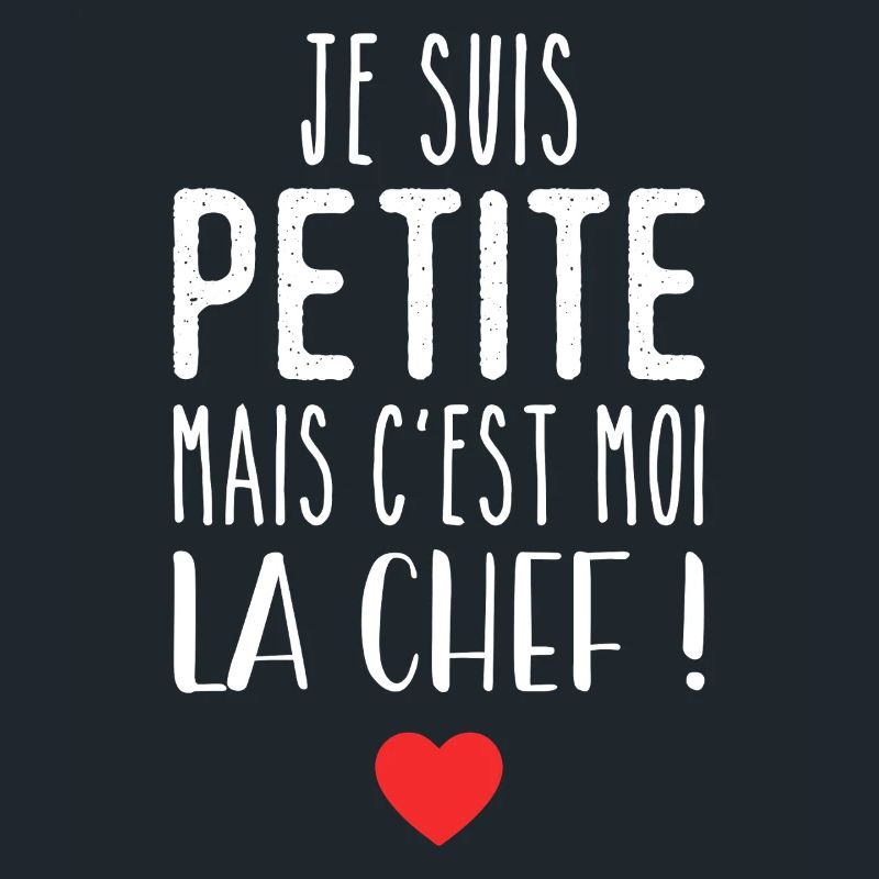 Je suis petite mais c'est moi la chef