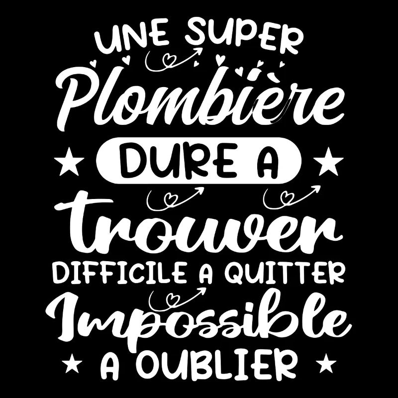 Une Super Plombière - Cadeau plombiere
