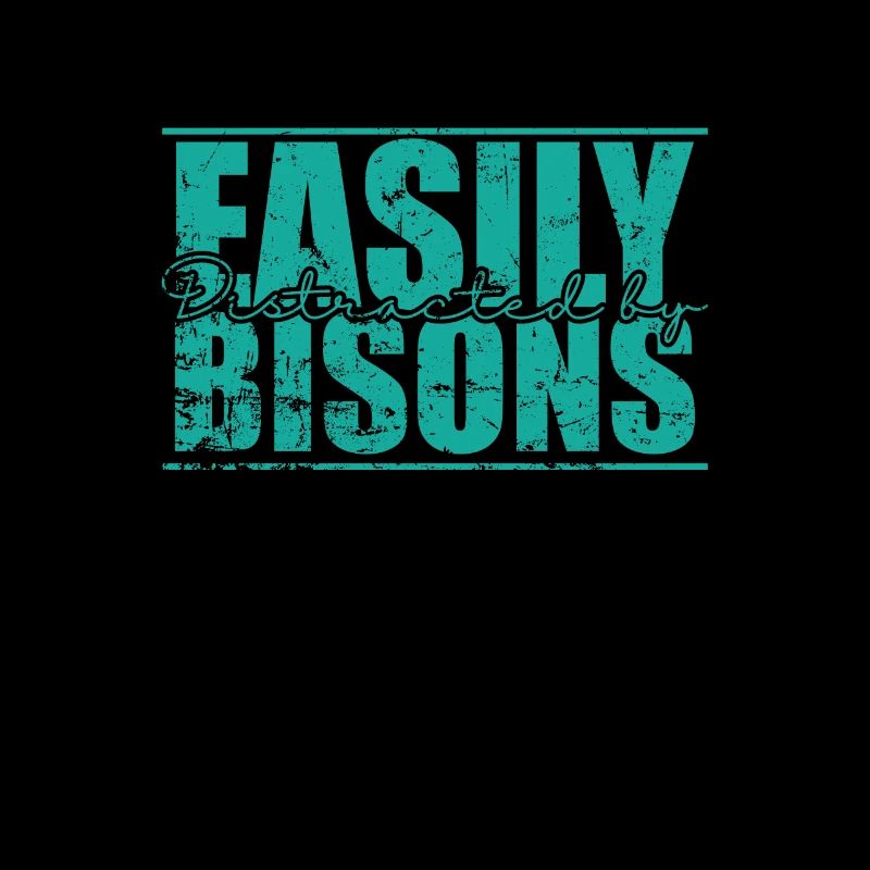Easily Distracted by Bisons Tier