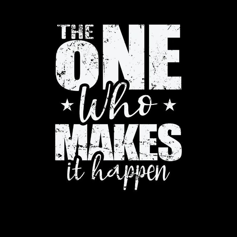 The One Who Makes It Happen