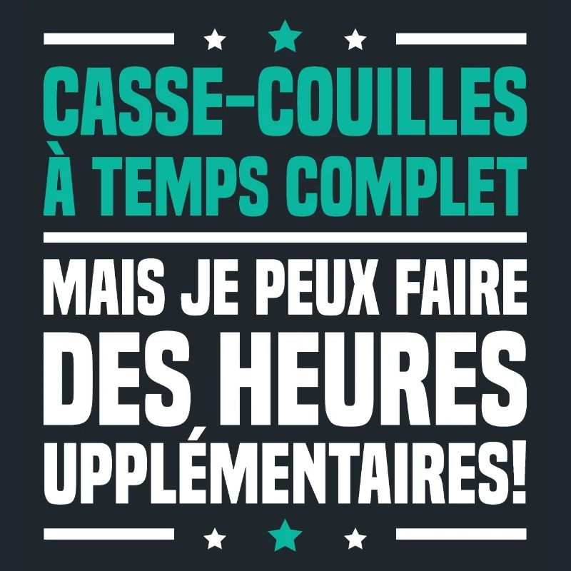Casse couilles à temps complet