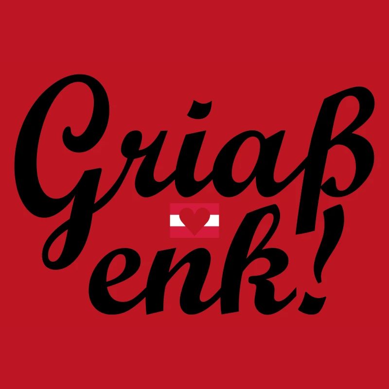 Austrian dialect Griaß enk!