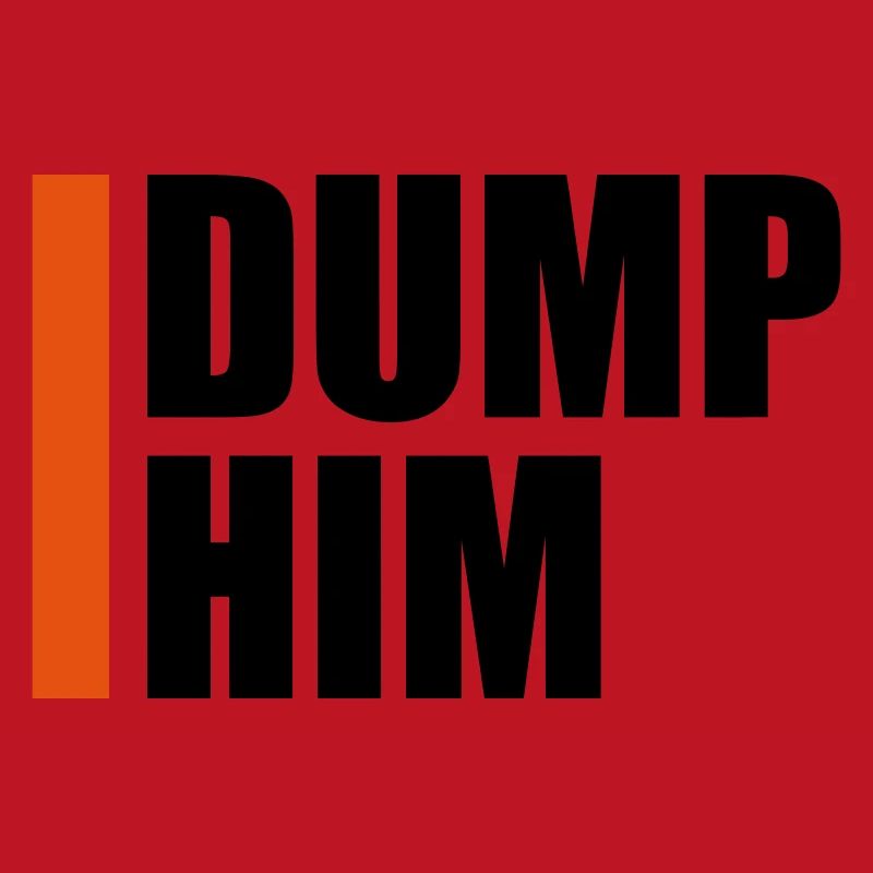dump him Zitat Logo