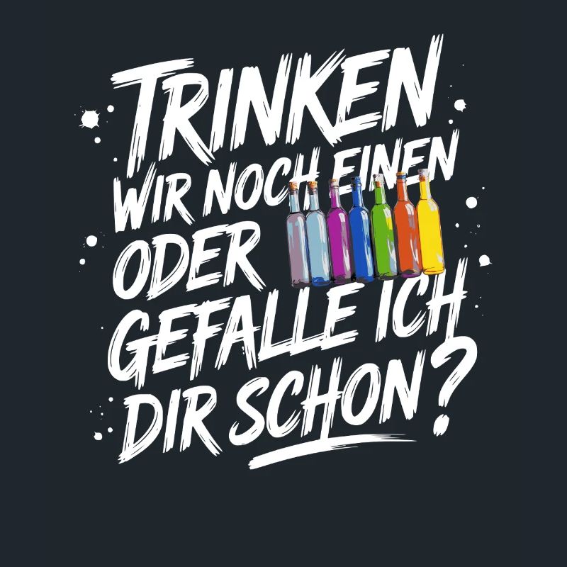 Trinken wir noch einen oder Gefalle ich dir schon