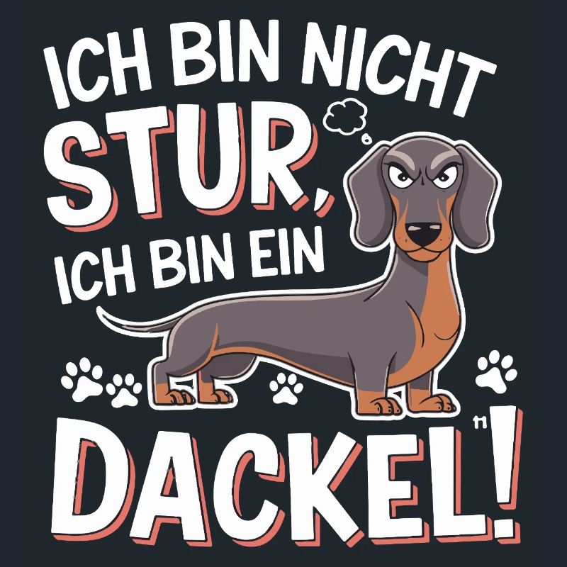  Ich Bin Nicht Stur Ich Bin Ein Dackel Lustiger