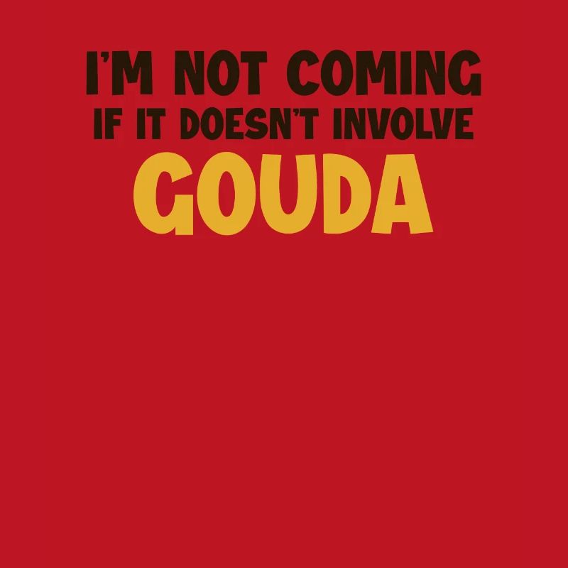 Ne vient pas s’il n’implique pas Gouda Maker