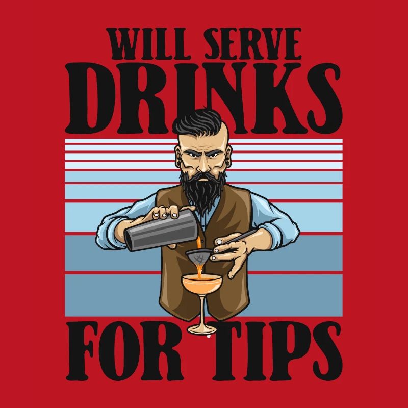 Will Serve Drinks For Tips Mixologist Barmann