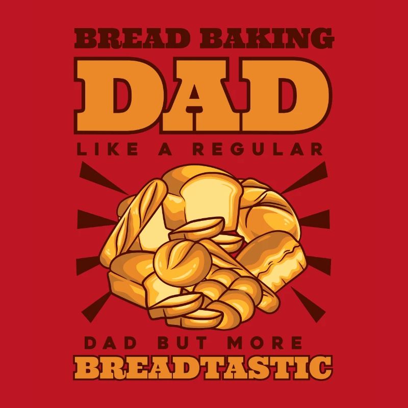 Bread Baking Dad More Breadtastic Bread Dough