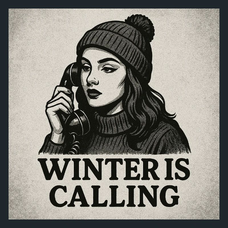 Winter is calling
