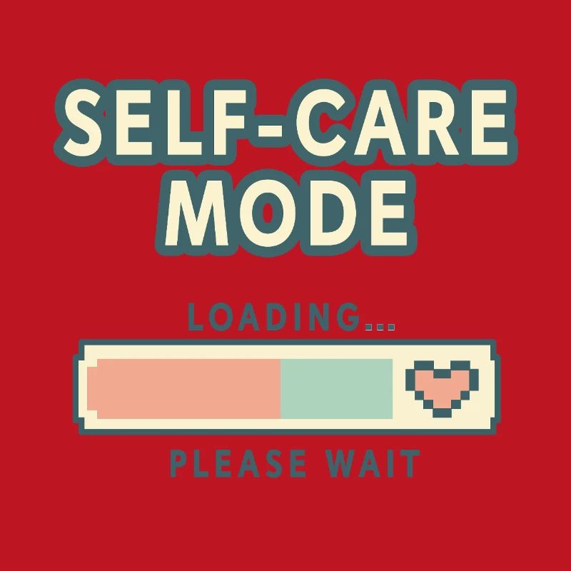 Self-Care Mode Loading - Retro Pixel Edition