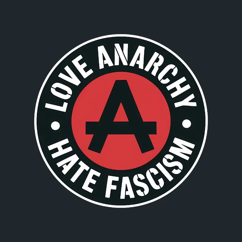 Love Anarchy, hate Fascism - Antifascist Merch