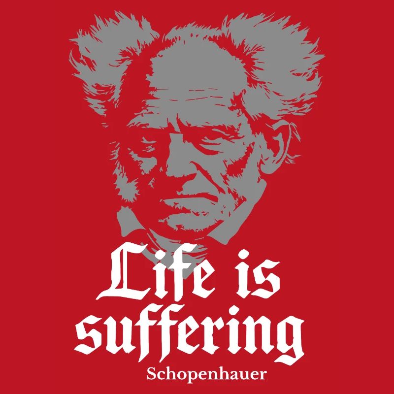 Life is Suffering: Schopenhauer Tee