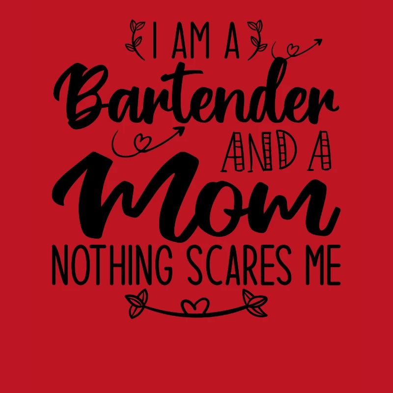 Ich bin ein Barkeeper und eine Mutter Nichts macht mir Angst