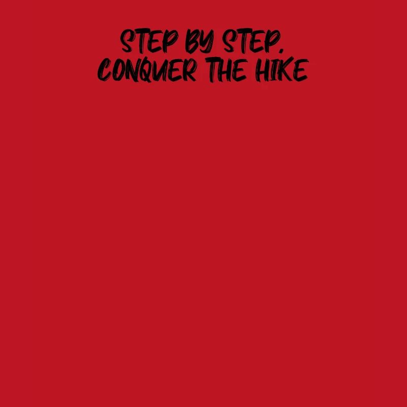 Hiking - Step by step, conquer the hike