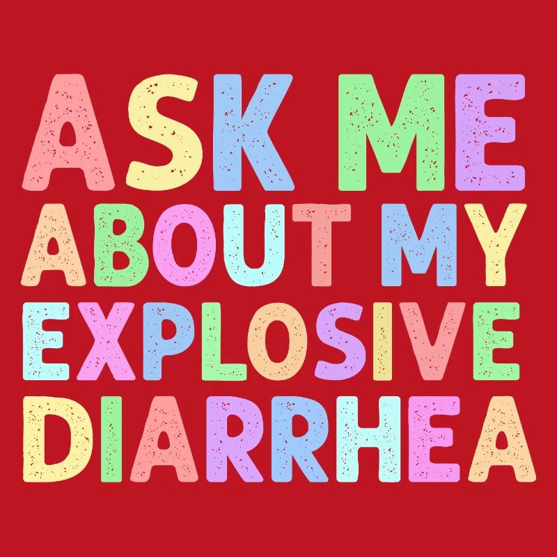Demande-moi pour mon trouble de la diarrhée explosive