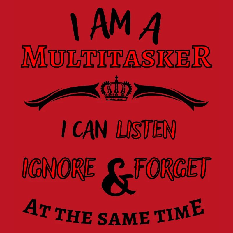 Ich bin ein Multitasker ... cooler Fun Spruch