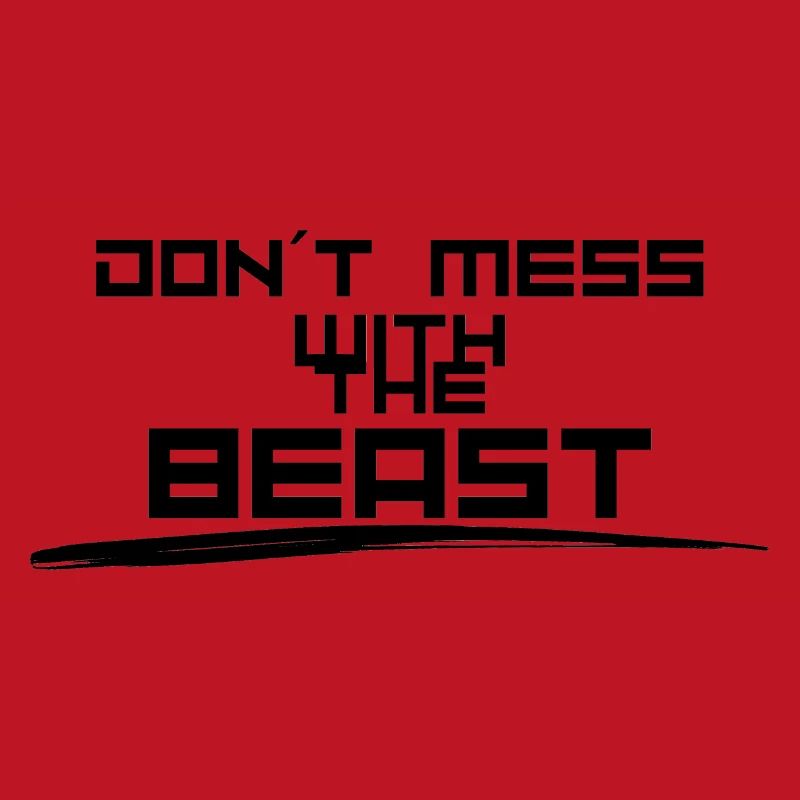 Dont mess with Beast