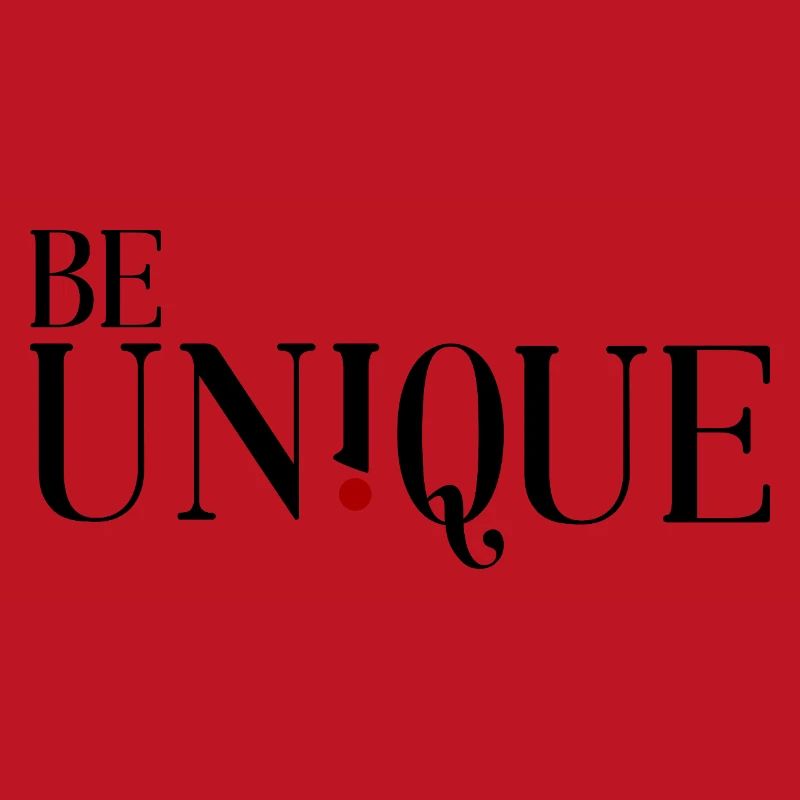 Be unique - Sei einzigartig