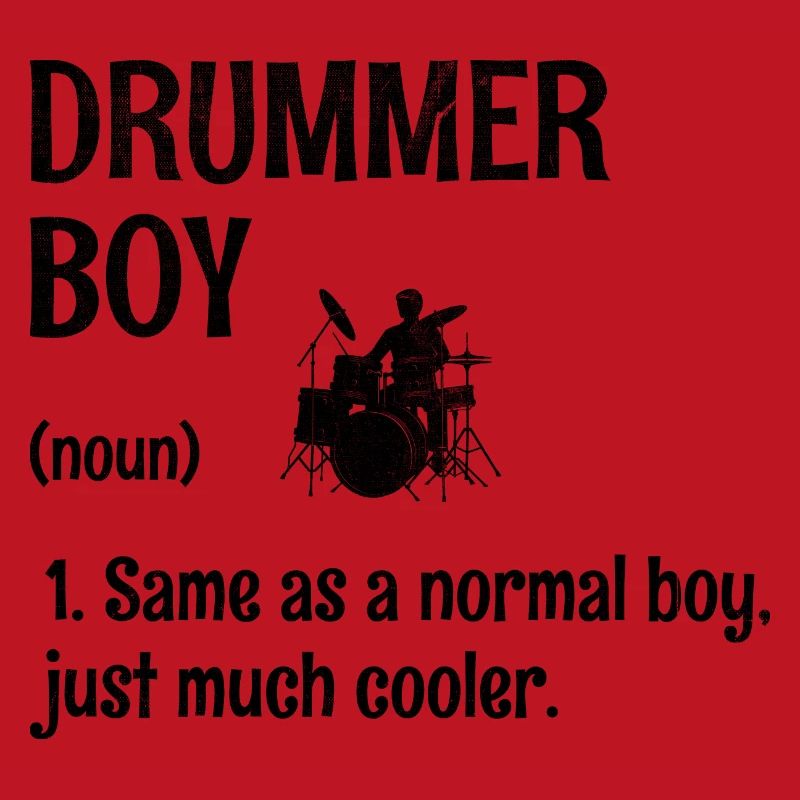 Drummer Boy Same As A Normal Boy Juste Beaucoup Plus Cool