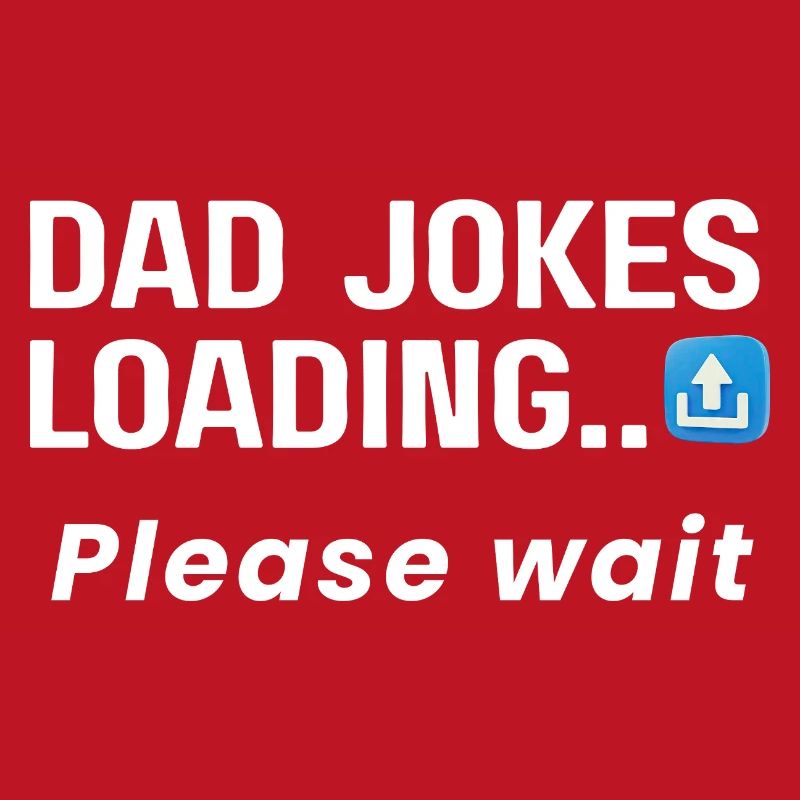 Dad Jokes Loading, please wait t-shirt