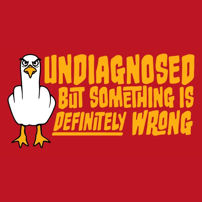 Undiagnosed But Something Is Definitely Wrong Möwe