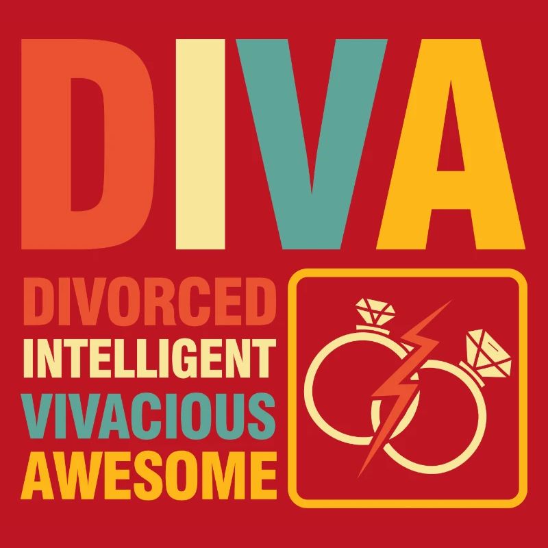 Diva Divorced Inteligent Vivacious Awesome