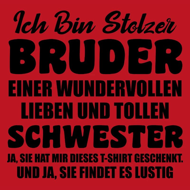 Ich Bin Stolzer Bruder Einer Tollen Schwester