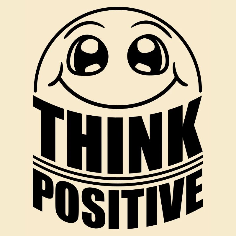 Pensez Think Cool Pensez positif Restez positif