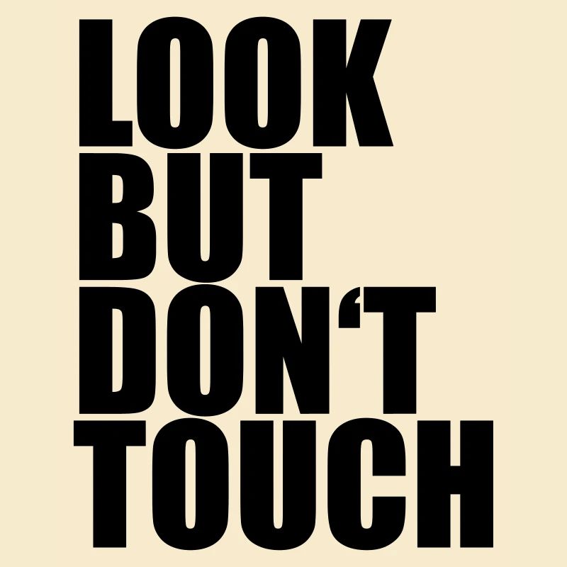Look But Dont