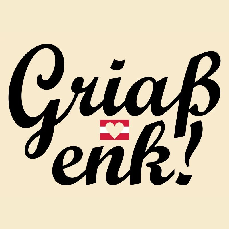 Austrian dialect Griaß enk!