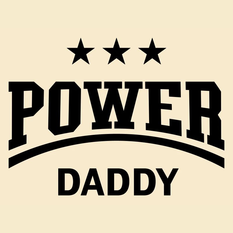 Power Daddy (Dad / Papa / Father’s Day / Black)