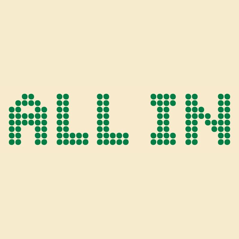 ALL IN - All or Nothing
