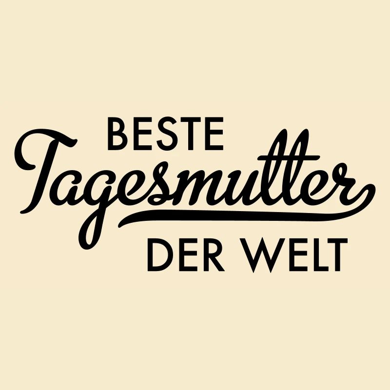 Beste Tagesmutter der Welt