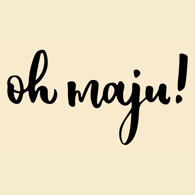Oh maju Majusebetter Trier Spruch lustig